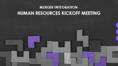 HR Merger Integration Kickoff